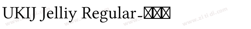 UKIJ Jelliy Regular字体转换